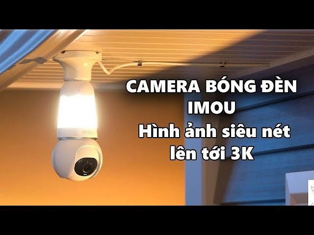 Camera Wifi quay quét bóng đèn 3MP iMOU IPC-S6DP-3M0WEB-E27